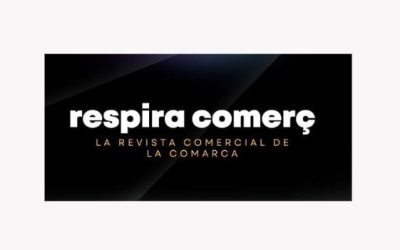 Respira Comerç, la nova revista comercial de la comarca